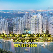 Sửa Chữa Máy Lạnh Đảo Kim Cương Quận 2 -Hỗ Trợ Nhanh Tận Nơi 087.957.6666