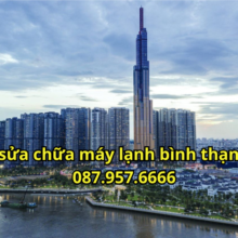 Sửa Chữa Máy Lạnh Bình Thạnh TP.HCM Uy Tín – 087.957.6666 Nhanh Chóng Tận Nơi