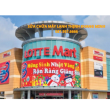 Sửa Chữa Máy Lạnh LOTTE Mart Quận 7 Chuyên Nghiệp