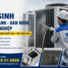 Vệ Sinh Dàn Lạnh – Dàn Nóng Công Nghiệp Định Kỳ Cho Doanh Nghiệp | Tăng Hiệu Suất, Giảm Chi Phí Vận Hành