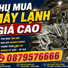 Thu Mua Máy Lạnh Cũ Quận 3 Giá Cao – Thu Mua Tận Nơi Nhanh Chóng | Thịnh Khang Minh