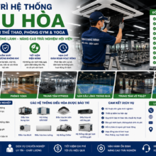 Bảo Trì Hệ Thống Điều Hòa Cho Trung Tâm Thể Thao, Phòng Gym Và Yoga – Duy Trì Không Khí Trong Lành, Nâng Cao Trải Nghiệm Hội Viên
