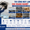 Đơn Vị Thi Công Máy Lạnh Cho Doanh Nghiệp Uy Tín Tại TP.HCM – Thịnh Khang Minh