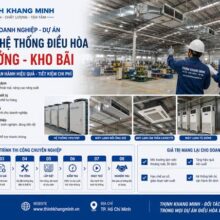 Giải Pháp Điều Hòa Cho Nhà Xưởng & Kho Bãi – Đảm Bảo Hiệu Suất Vận Hành, Tối Ưu Chi Phí Cho Doanh Nghiệp