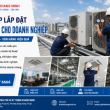 Giải Pháp Lắp Đặt Máy Lạnh Cho Doanh Nghiệp Giúp Tiết Kiệm Chi Phí Vận Hành