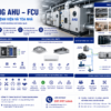 Thi Công Hệ Thống AHU – FCU Cho Nhà Máy, Bệnh Viện Và Tòa Nhà Chuyên Nghiệp