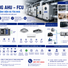 Thi Công Hệ Thống AHU – FCU Cho Nhà Máy, Bệnh Viện Và Tòa Nhà Chuyên Nghiệp
