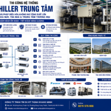 Thi Công Hệ Thống Chiller Trung Tâm Cho Nhà Máy, Tòa Nhà Và Trung Tâm Thương Mại