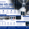 Thi Công Hệ Thống Điều Hòa Cho Data Center – Phòng Server – Hạ Tầng CNTT Doanh Nghiệp