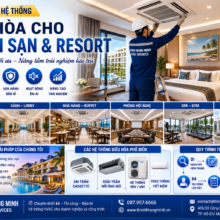Thi Công Hệ Thống Điều Hòa Cho Khách Sạn & Resort – Giải Pháp HVAC Nâng Tầm Trải Nghiệm Lưu Trú