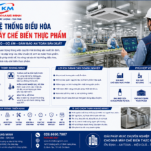 Thi Công Hệ Thống Điều Hòa Cho Nhà Máy Chế Biến Thực Phẩm – Kiểm Soát Nhiệt Độ, Đảm Bảo An Toàn Sản Xuất