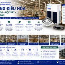 Thi Công Hệ Thống Điều Hòa Cho Nhà Máy Gỗ – Nội Thất – Chế Biến Lâm Sản