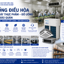 Thi Công Hệ Thống Điều Hòa Cho Nhà Máy Thực Phẩm – Đồ Uống – Kho Lạnh Bảo Quản
