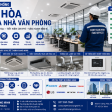 Thi Công Hệ Thống Điều Hòa Cho Tòa Nhà Văn Phòng – Giải Pháp HVAC Hiện Đại, Tiết Kiệm Chi Phí