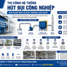 Thi Công Hệ Thống Hút Bụi Công Nghiệp Cho Nhà Máy – Giải Pháp Bảo Vệ Môi Trường Sản Xuất