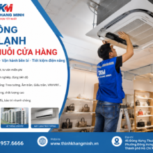 Thi Công Hệ Thống Máy Lạnh Cho Chuỗi Cửa Hàng – Giải Pháp Đồng Bộ, Tiết Kiệm Chi Phí