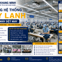Thi Công Hệ Thống Máy Lạnh Cho Nhà Máy Dệt May – Giải Pháp HVAC Tiết Kiệm Điện Cho Doanh Nghiệp