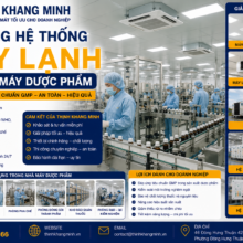 Thi Công Hệ Thống Máy Lạnh Cho Nhà Máy Sản Xuất Dược Liệu – Giải Pháp HVAC Đạt Chuẩn Cho Ngành Dược