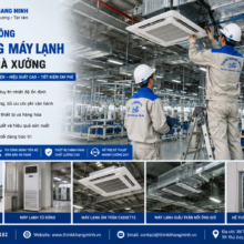Thi Công Hệ Thống Máy Lạnh Cho Nhà Xưởng – Đảm Bảo Hiệu Suất, Tối Ưu Chi Phí
