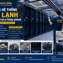 Thi Công Hệ Thống Máy Lạnh Cho Trung Tâm Dữ Liệu (Data Center) Và Phòng Server – Giải Pháp Làm Mát Ổn Định 24/7