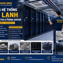 Thi Công Hệ Thống Máy Lạnh Cho Trung Tâm Dữ Liệu (Data Center) Và Phòng Máy Chủ (Server Room)