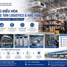 Thi Công Hệ Thống Máy Lạnh Cho Trung Tâm Logistics Và Kho Vận – Giải Pháp Kiểm Soát Nhiệt Độ Hiệu Quả Cho Chuỗi Cung Ứng