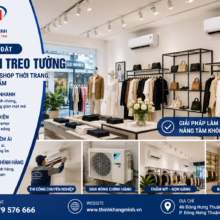 Thi Công Lắp Đặt Máy Lạnh Treo Tường Cho Cửa Hàng Thời Trang, Showroom Và Shop Mỹ Phẩm