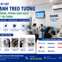 Thi Công Lắp Đặt Máy Lạnh Treo Tường Cho Ngân Hàng, Phòng Giao Dịch Và Công Ty Tài Chính