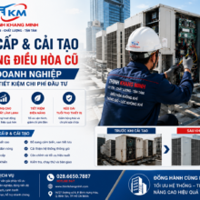 Bảo Trì Hệ Thống Điều Hòa Định Kỳ – Giải Pháp Giúp Doanh Nghiệp Tiết Kiệm Chi Phí Vận Hành