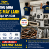 THU MUA XÁC MÁY LẠNH TẠI TP.HCM – NHẬN TẬN NƠI, BÁO GIÁ NHANH
