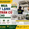 Thu Mua Máy Lạnh Âm Trần Cũ TP.HCM Giá Cao – Báo Giá Nhanh, Tháo Dỡ Chuyên Nghiệp