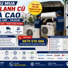 Thu Mua Máy Lạnh Cũ Giá Cao Quận Gò Vấp – Báo Giá Nhanh, Thu Mua Tận Nơi