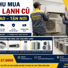 Thu Mua Máy Lạnh Cũ Giá Cao – Thu Mua Tận Nơi Cho Cửa Hàng, Văn Phòng, Doanh Nghiệp